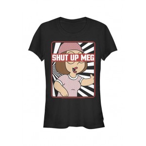 Family Guy Junior's Shut Up Meg Graphic T-Shirt 